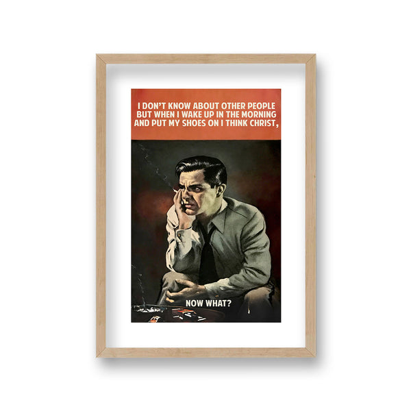 I Don'T Know About Other People But When I Wake Up In The Morning And Put On My Shoes I Think Christ