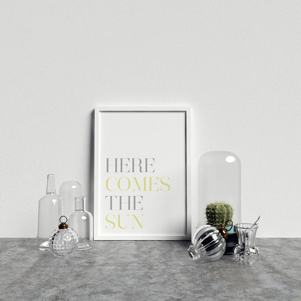 Typography Here Comes The Sun