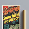 Vintage Movie Show Them No Mercy No1