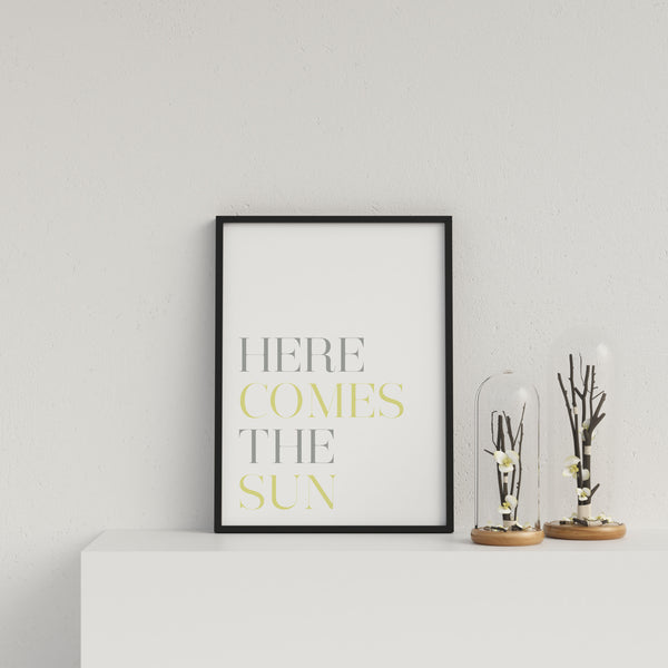 Typography Here Comes The Sun