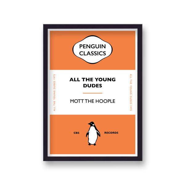 Penguin Classics Iconic Songs Mott The Hoople All The Young Dudes