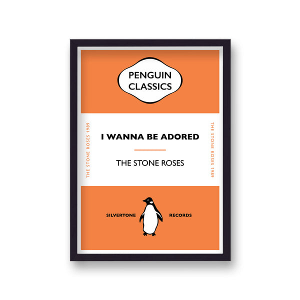 Penguin Classics Iconic Songs The Stone Roses I Wanna Be Adored