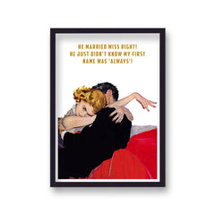 He Married Miss Right!