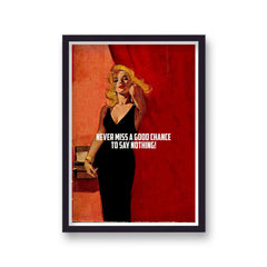 Never Miss A Good Chance