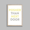 Typography Posher Than Next Door V1 Y&G
